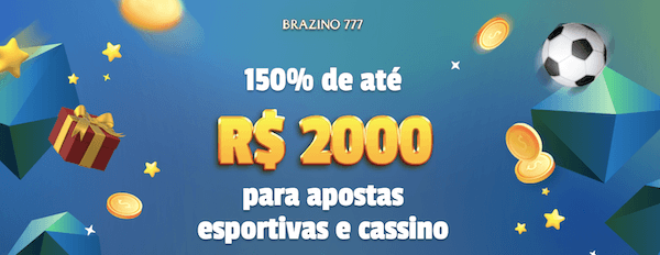 150% até R$ 2.000 bonus brazino777 exclusivo
