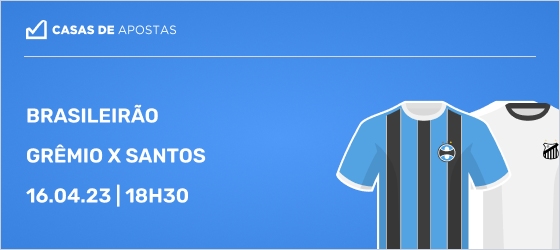 Grêmio x Santos melhores odds 16/04/2023