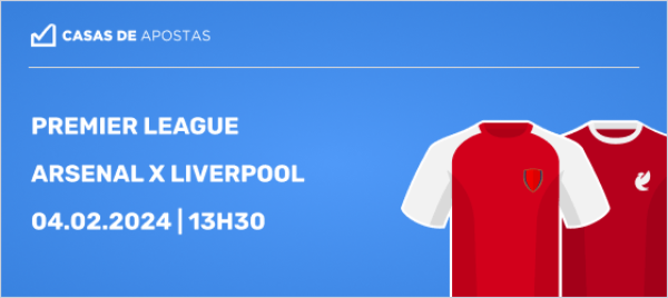 Palpites Arsenal x Liverpool - 04.02.2024